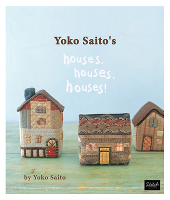 Yoko Saito's Houses, Houses, Houses! - Saito, Yoko