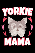 Yorkie Mama: 120 Seiten (6x9 Zoll) Punktraster Notizbuch f?r Yorkshire Freunde I Terrier Dot Grid P?nktchen Schreibheft I H?ndchen Tagebuch Gepunktete Seiten I Hunderasse Notizheft Punktkariert