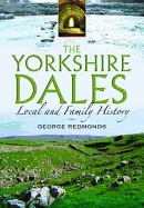Yorkshire Dales: Local and Family History