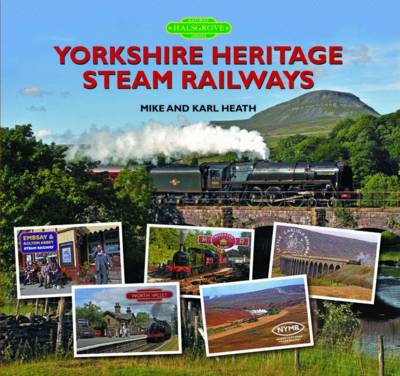 Yorkshire Heritage Steam Railways - Heath, Mike, and Heath, Karl