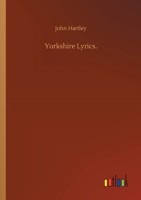 Yorkshire Lyrics. - Hartley, John