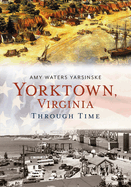 Yorktown Through Time