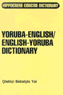 Yoruba-English/English-Yoruba Concise Dictionary