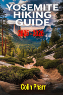 Yosemite Hiking Guide 2025 - 2026