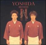 Yoshida Brothers II