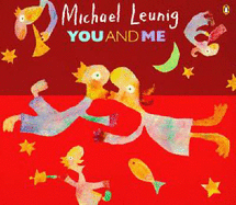 You and Me: A Collection of Recent Pictures, Verses, Fables, Aphorisms, and Songs