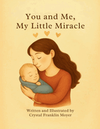 You and Me, My Little Miracle