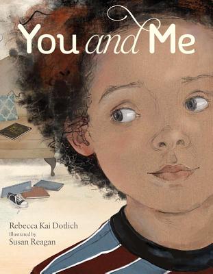 You and Me - Dotlich, Rebecca Kai