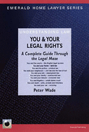 You and Your Legal Rights - Wade, Peter, and Sproston, Roger (Editor)