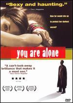 You Are Alone