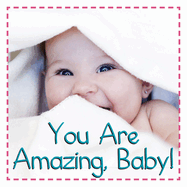 You Are Amazing, Baby