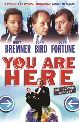 You Are Here: A Dossier - Bremner, Rory, and Bird, John, and Fortune, John