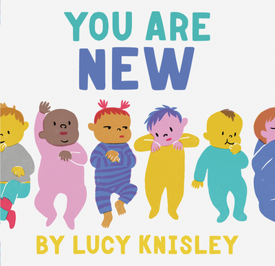 You Are New - Knisley, Lucy