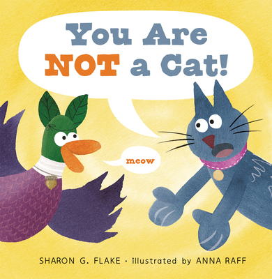 You Are Not a Cat! - Flake, Sharon G