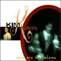 You Are Not Alone - Kim Waters