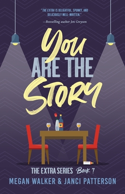 You are the Story - Patterson, Janci, and Walker, Megan