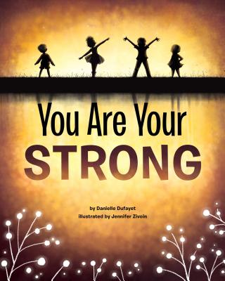 You Are Your Strong - Dufayet, Danielle