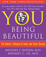 You Being Beautiful: The Owner's Manual to Inner & Outer Beauty