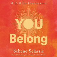 You Belong: A Call for Connection