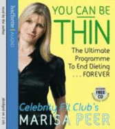You Can be Thin: The Ultimate Programme to End Dieting... Forever