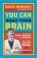 You Can Beat Your Brain