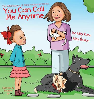 You Can Call Me Anytime - Boston, John Karla & Riley, and Williams, Latoyia (Editor)