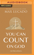 You Can Count on God: 365 Devotions