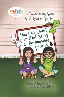 You Can Count on Me! Being a Responsible Friend - Fackrell, Tamara A