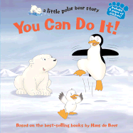 You Can Do It!: A Little Polar Bear Story
