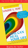 You Can Heal Your Life - Hay, Louise L