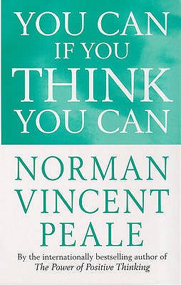 You Can If You Think You Can - Peale, Norman Vincent