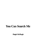 You Can Search Me