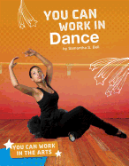 You Can Work in Dance