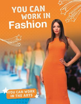 You Can Work in Fashion - Bell, Samantha S.