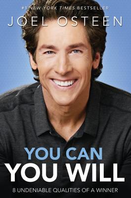You Can, You Will: 8 Undeniable Qualities of a Winner - Osteen, Joel