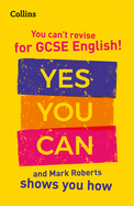 You can't revise for GCSE 9-1 English! Yes you can, and Mark Roberts shows you how: Ideal for the 2026 and 2027 Exams