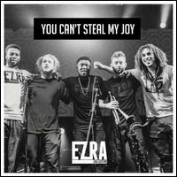 You Can't Steal My Joy - Ezra Collective