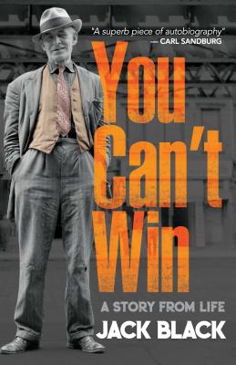 You Can't Win: A Story from Life - Black, Jack