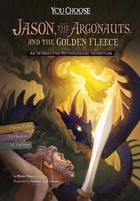 You Choose Myths: Jason the Argonauts and the Golden Fleece: An Interactive Mythological Adventure - Hoena, Blake