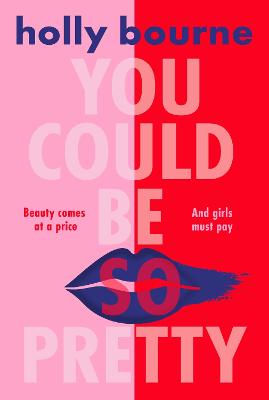 You Could Be So Pretty - Bourne, Holly
