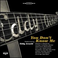 You Don't Know Me: Rediscovering Eddy Arnold - Various Artists