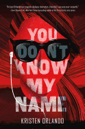 You Don't Know My Name