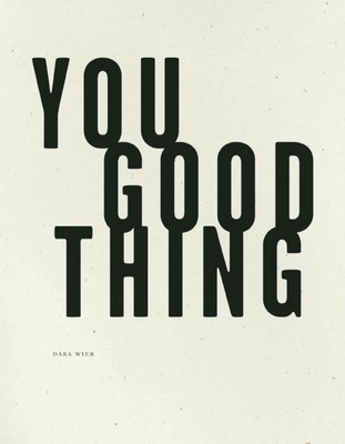 You Good Thing - Wier, Dara