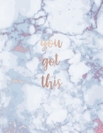 You Got This: Inspirational Quote Notebook - Pink and Pastel White Marble with Rose Gold Inlay Cute Gift for Women and Girls 8.5 X 11 - 150 College-Ruled Lined Pages