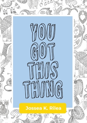 You Got This Thing - 