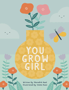 You Grow Girl