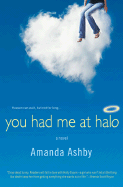 You Had Me at Halo - Ashby, Amanda