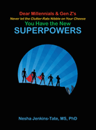 You Have the New SUPERPOWERS