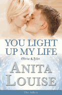 You Light Up My Life Olivia & Tyler: The Adlers