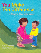 You Make the Difference: In Helping Your Child Learn